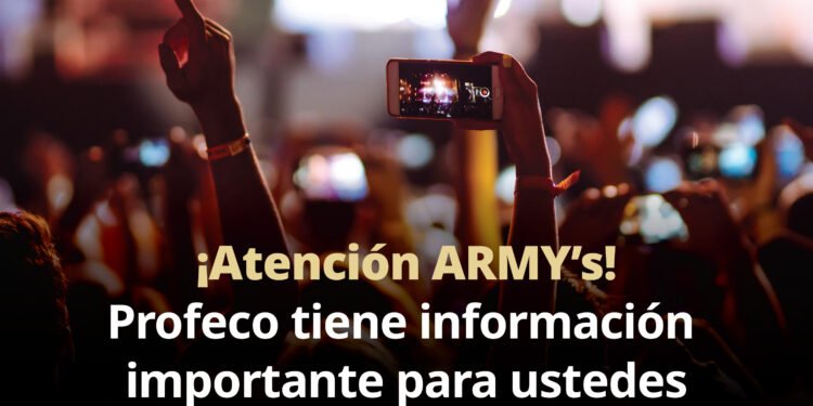 Profeco activa modo ARMY: pide transparencia total en venta de entradas para BTS